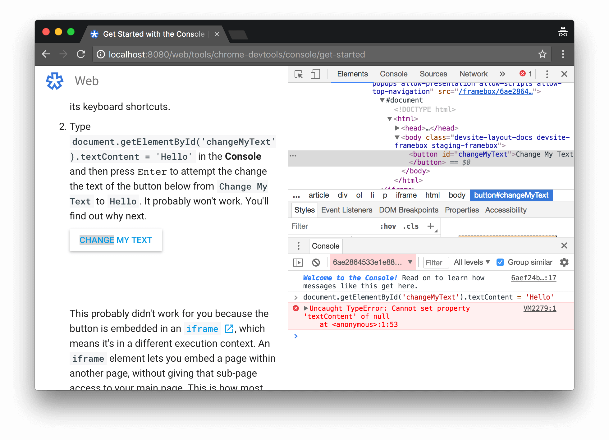 The Console opened at the bottom of the Elements panel, and in a different
             execution context.